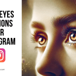 Best Eyes Captions for Instagram