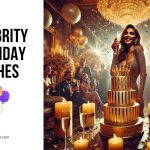 Celebrity Birthday Wishes