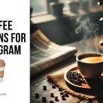 Coffee Captions for Instagram