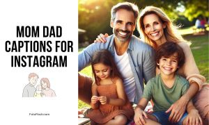 Mom Dad Captions for Instagram