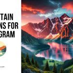 Mountain Captions for Instagram