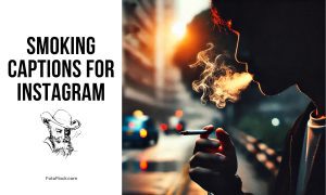 Smoking Captions for Instagram