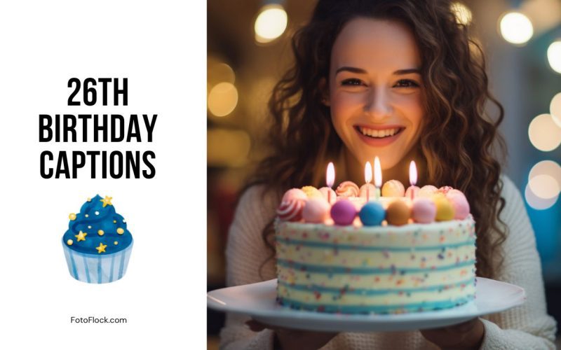 26th Birthday Captions